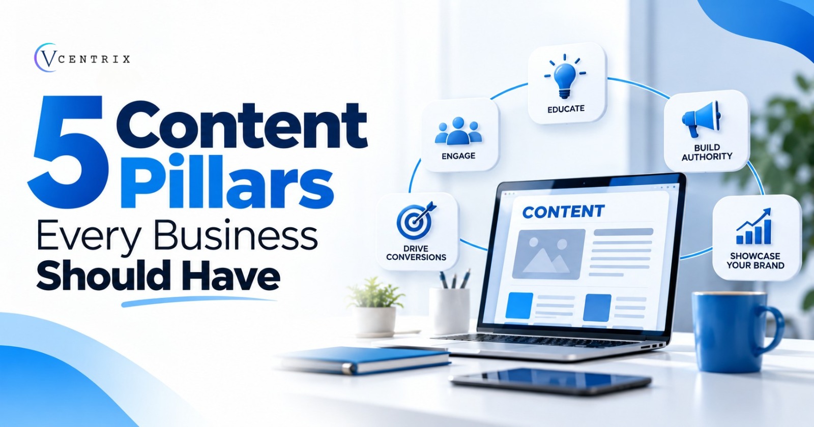 5 Content Pillars Every Business Should Have