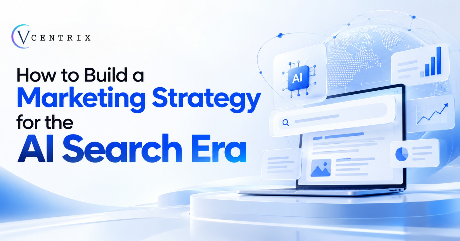 How to Build a Marketing Strategy for the AI Search Era